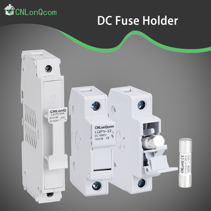 CNLonQcom DC Fusible Holder